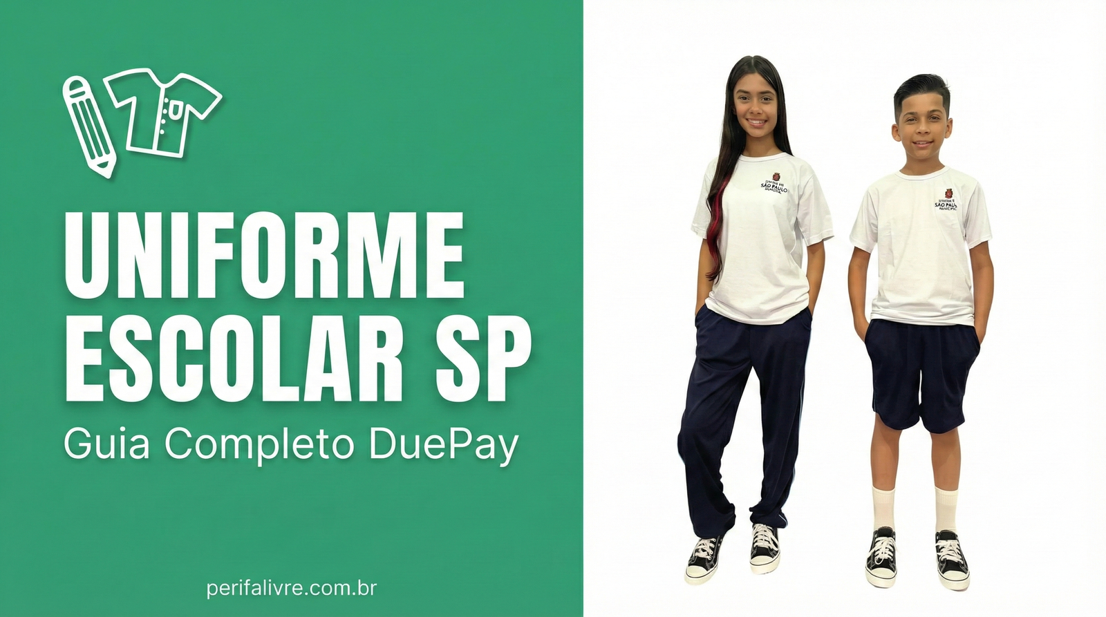 Uniforme Escolar Rede Municipal SP: Guia Completo para Usar o Benefício da Prefeitura no DuePay